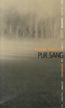 Pur Sang Franck Bouysse