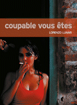 coupable vous êtes LOrenzo Lunar