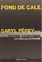 caryl Ferey sophie Couronne
