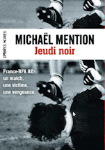 Jeudi Noir du foot , du polar