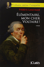 elementaire mon cher Voltaire